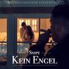 Kein Engel - Snipe