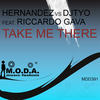 Take Me There (Extended) - Hernandez&DjTyo&Riccardo Gava