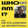 Who Am I (Earl TuTu & John Khan Remix) - Billy Lofton