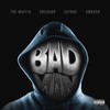 Bad Man (Explicit) - The Maffia&Ambush Buzzworl&Sneakbo&SafOne