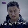 Going Home - YDG