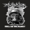 Nuclear Holocaust - Mutilator