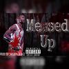 Messed Up (Explicit) - Dr3w