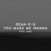 You Make Me Wanna - DEAN-E-G&Emie&Jermaine Dupri&Manuel Seal&Usher Raymond