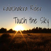 Touch The Sky - Kalachakra rider