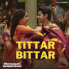 Tittar Bittar - Justin Prabhakaran&Romy&Goldie Sohel&Prince Bhatra&Mohana Bhogaraju&Hemambiga&Swati Sharma&Chitralekha Sen&Yajat Garg&Raj Shekhar