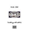 The Bigger the Pill (Explicit) - Black Zero