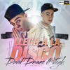 Llegó a la Disco - David Deseo&Jeyk