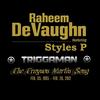Triggaman - Raheem DeVaughn&Styles P