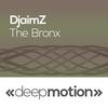 The Bronx - DjaimZ