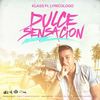 Dulce Sensacion(feat. Lyricologo) - Klass&Lyricologo