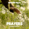 Prayers (Contemplative Meditation) - Edward Maya