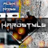 Hardstyle (Hardstyle Mix) - Alex Noise