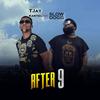 After 9 (feat. Slow Dogg) - Tjay Kartel&Slow Dogg