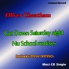 Get Down Saturday Night (Nu Skool Maxi Dub) - Oliver Cheatham