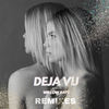 Deja Vu (BLU J Remix) - Willow Raye&BLU J