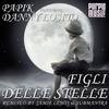 Figli delle stelle (Submantra Cocktail Chant Remix) - Papik&Danny Losito