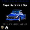 Tape Screwed Up(feat. Hook, SPM & Lucky Luciano)(Screwed) (Explicit) - Slo281&Hook&SPM&Lucky Luciano