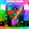 SHE BRAVE - Mr.Fanatiq&ReignJah Band