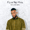 Fear No Man - Chalmer John