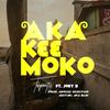 Aka K33 Moko - Trigmatic&Joey B