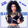 Os 4 Primeiros Passos - MC Bruna Alves&Mc Jhow