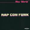 Rap Con Funk - New World