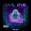 EVIL EYE (Explicit) - 4t7