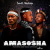 Amasosha - Sun-El Musician&Sino Msolo&Mthunzi