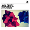 Just Play My Song (Extended Mix) - Joka Chups