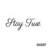 Stay True - Smart
