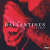 Ballantines (Explicit) - Cami Sayuri&Vk Mac