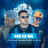 Bom Dia Mãe - DJ JR No Beat&Mc Fefe ZN&Mc Vitão Do Savoy