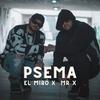 Psema (Explicit) - El Miro&Mr.X