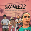 Skanlezz (Explicit) - DJ Alex Funk&Lyric Loco&Lil Woofy Woof