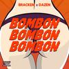 Bombon (Explicit) - Dazen&Brackem