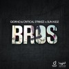 Bros - Giorno&Critical Strikez&Sun Kidz