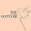 You Gotta Be - Vs