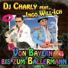 Von Bayern bis zum Ballermann - DJ Charly&Ingo Willich
