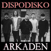 Dispodisko - Arkaden