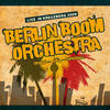 Endbahnhof Rudow - Berlin Boom Orchestra