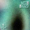 Bugged (Original Mix) - MissB