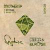 Brother - Bitr8&Elrose