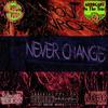 NEVER CHANGE(feat. $lummin & Arrogant) (Explicit) - Dropout Monroe&$lummin&Arrogant