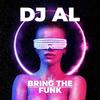 BRING THE FUNK (Ibiza Sunset Mix Radio Edit) - DJ Al