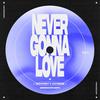 Never Gonna Love (goddard. Edit|Explicit) - Waypoint&Antigoni&goddard.