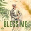 Bless Me - Sir Judah