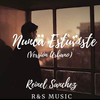 Nunca Estuviste (Versión Urbano) - Reinel Sanchez