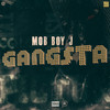 Gangsta (Explicit) - Mob Boy J