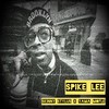 Spike Lee (Explicit) - Skinny Stylus&Yama Mofle